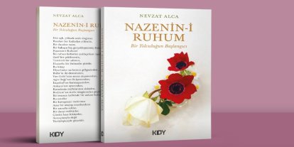 Eğitimci-yazar Alca’nın ‘Nazenin-i Ruhum: Bir Yolculuğun Başlangıcı’ kitabı çıktı