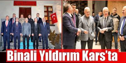 Binali Yıldırım’dan Kars Valiliği’ne Ziyaret
