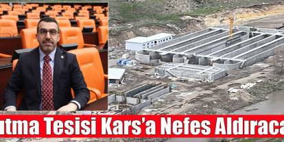 Arıtma tesisiyle Kars’ta çevre kirliliği sona erecek