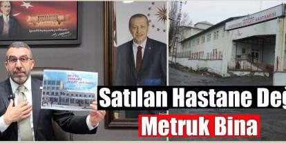 AK Parti Kars Milletvekili Adem Çalkın'dan, Sarıkamış Devlet Hastanesi’nin Satış İddialarına İlişkin Açıklama