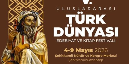 Türk dünyası Şehitkamil’de buluşuyor