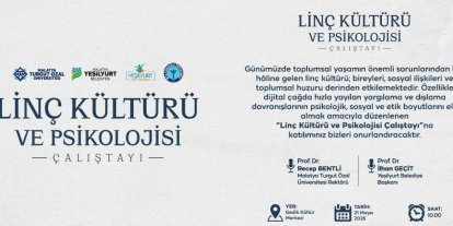 Yeşilyurt’ta 21 Mayıs’ta "Linç Kültürü ve Psikolojisi" çalıştayı düzenlenecek