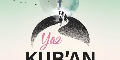Yaz Kur’an Kursları’nda takvim netleşti