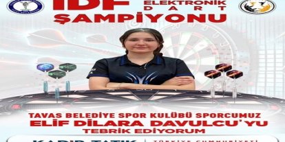 Tavaslı Elif Dilara Davulcu Avrupa dart şampiyon oldu