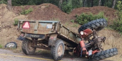 Kazada ağır yaralanan traktör sürücüsü kurtarılamadı