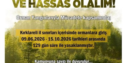Kırklareli’nde ormanlara girişler 129 gün süreyle yasaklandı
