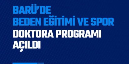 BARÜ’de Beden Eğitimi ve Spor doktora programı açıldı