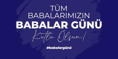 Cumhurbaşkanı Yardımcısı Yılmaz’dan Babalar Günü mesajı