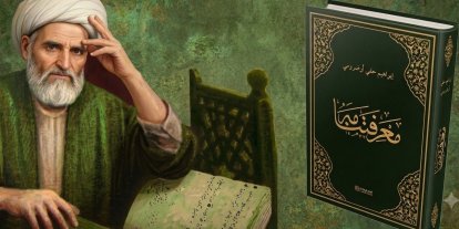 "O, döneminin Mevlânası, eseri ise adeta Doğu’nun Mesnevisiydi"