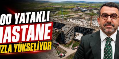 Kars'ın Yeni Hastanesi Şekilleniyor