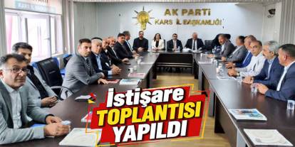 AK Parti Kars’ta İstişare Toplantısı Yapıldı