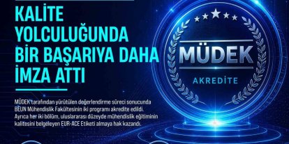 BEUN Mühendislik Fakültesi Kalite Yolculuğunda bir başarıya daha imza attı