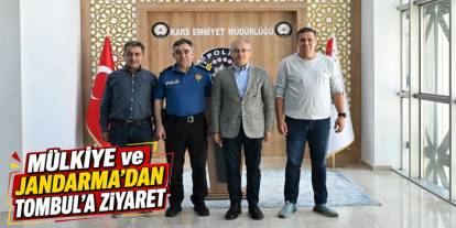 Mülkiye ve Jandarma’dan Kars Emniyet Müdürü Tombul’a Ziyaret