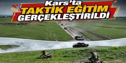 Kars’ta Taktik İntikalde Tesadüf Muharebesi Eğitimi Gerçekleştirildi