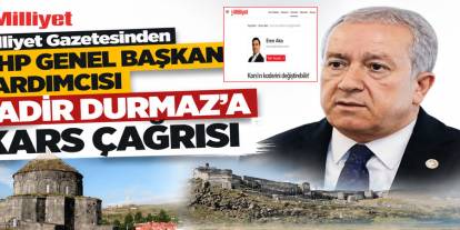 Durmaz’a Kars’ı Yerinde Görün Çağrısı