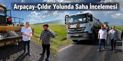 Vali Polat, Arpaçay-Çıldır Karayolu Çalışmalarını İnceledi