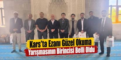 Kars’ta Ezanı Güzel Okuma Yarışmasının Birincisi Belli Oldu