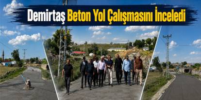 Kaymakam Demirtaş Beton Yol Çalışmasını İnceledi