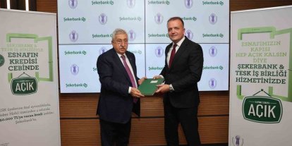 Şekerbank ve TESK iş birliğiyle esnafa anında finansman desteği