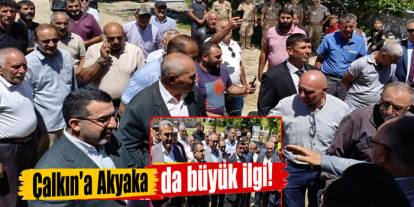 Çalkın'a Akyaka'da Vatandaşlar Yoğun İlgi Gösterdi!