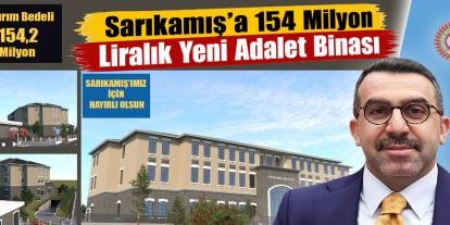 Sarıkamış’a 154 Milyon Liralık Yeni Adalet Binası