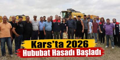 Kars’ta 2026 Hububat Hasadı Başladı