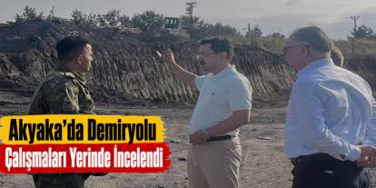 Akyaka’da Demiryolu Çalışmaları Yerinde İncelendi