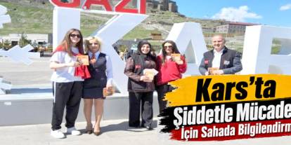 Kars’ta Şiddetle Mücadele İçin Sahada Bilgilendirme