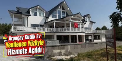 Arpaçay Kütük Ev Yenilenen Yüzüyle Hizmete Açıldı