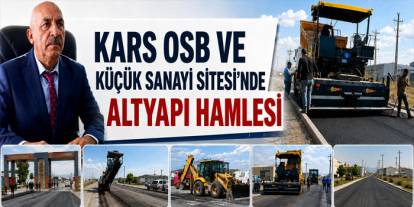 Kars Sanayisinde Altyapı Yatırımları Hız Kesmeden Sürüyor