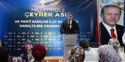 AK Parti Adana İl Başkanı Özkan: ""Türkiye Yüzyılına güçlü teşkilatımızla yürüyoruz"
