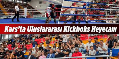 Kars’ta Uluslararası Kickboks Heyecanı