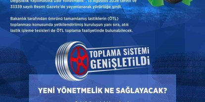"Ömrünü tamamlamış lastiklerin yönetiminde yeni dönem"