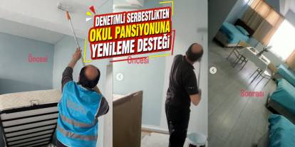 Denetimli Serbestlikten Okul Pansiyonuna Yenileme Desteği