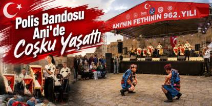 Ani Ören Yeri’nde Polis Bandosu Sahne Aldı