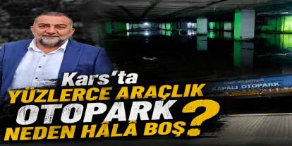 Alibeyoğlu yazdı: Kars’ta Yüzlerce Araçlık Otopark Neden Hâlâ Boş?