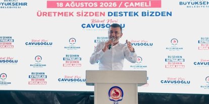 Başkan Çavuşoğlu’ndan Çameli’ye ulaşım müjdesi