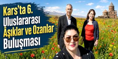 Kars, Âşıklık Geleneğini Uluslararası Buluşmayla Yaşatacak