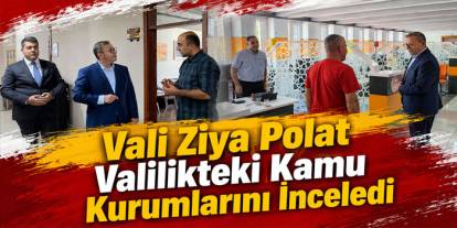 Kars Valiliğinde Kamu Hizmetlerini Yerinde İnceledi
