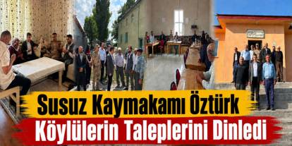 Kaymakam Öztürk’ten Susuz’un Dört Köyüne Ziyaret