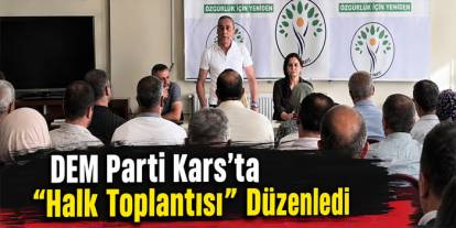 DEM Parti’den Kars’ta Sürece İlişkin Bilgilendirme