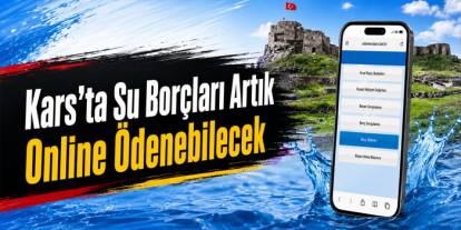 Kars’ta Su Borçları Artık Online Ödenebilecek