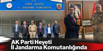 Ak Parti Heyeti İl Jandarma Komutanlığında