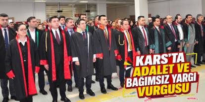 Kars’ta Adalet ve Bağımsız Yargı Vurgusu