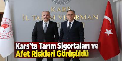 Kars’ta Tarım Sigortaları ve Afet Riskleri Görüşüldü