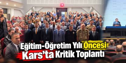 Kars’ta Yeni Eğitim Yılı Öncesi Tedbirler Görüşüldü