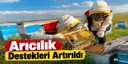 Karslı Arıcı ve Üreticilere Destek Artışı