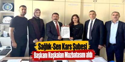Sağlık-Sen Kars Şubesinde Koşkalan Dönemi Resmen Başladı