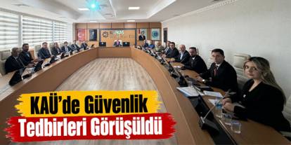 Kafkas Üniversitesinde Güvenlik Tedbirleri Görüşüldü