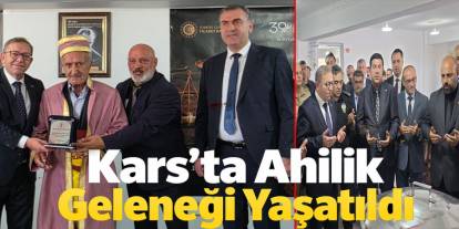 Kars’ta Ahilik Geleneği Yaşatıldı